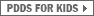 PDDS for kids